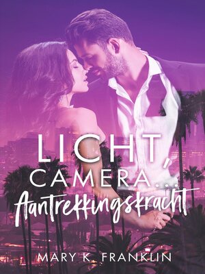 cover image of Licht, camera, aantrekkingskracht